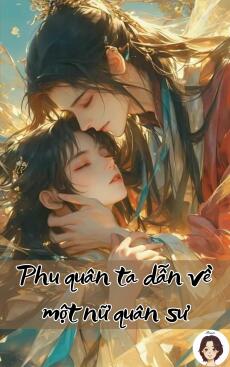 Phu quân ta dẫn về một nữ quân sư